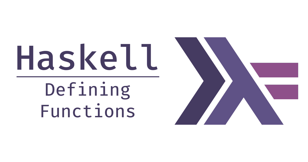 exploring-haskell-defining-functions