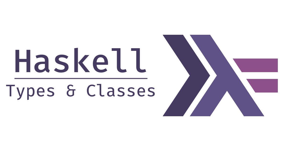 exploring haskell types and classes